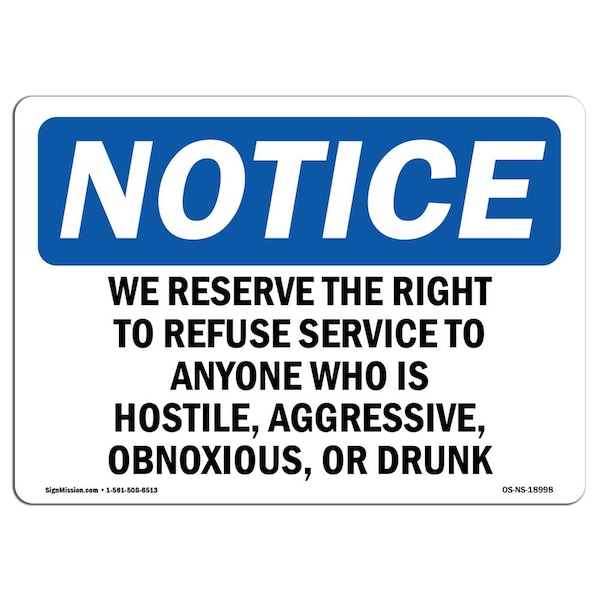 OSHA Notice Sign, 3.5" Height, We Reserve The Right To Refuse Service To Sign, Landscape, 10PK